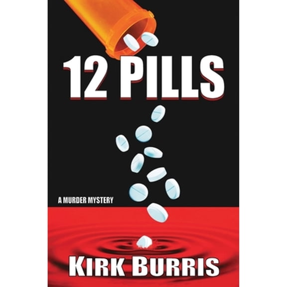Pre-Owned 12 PILLS (The Agent Whelan Mysteries), 9781735586410, 1735586412, Paperback,