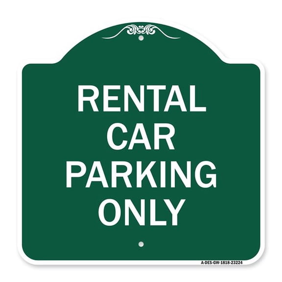 SignMission A-DES-GW-1818-23224 18 x 18 in. Designer Series Sign - Rental Car Parking Only, Green & White