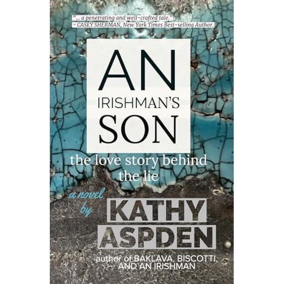 Pre-Owned AN IRISHMAN'S SON: the love story behind the lie (The Irishman Series) (Paperback) 1735059234 9781735059235
