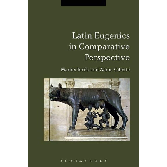 Latin Eugenics in Comparative Perspective, (Paperback)