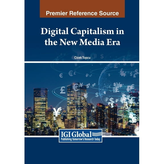 Digital Capitalism in the New Media Era, (Paperback)
