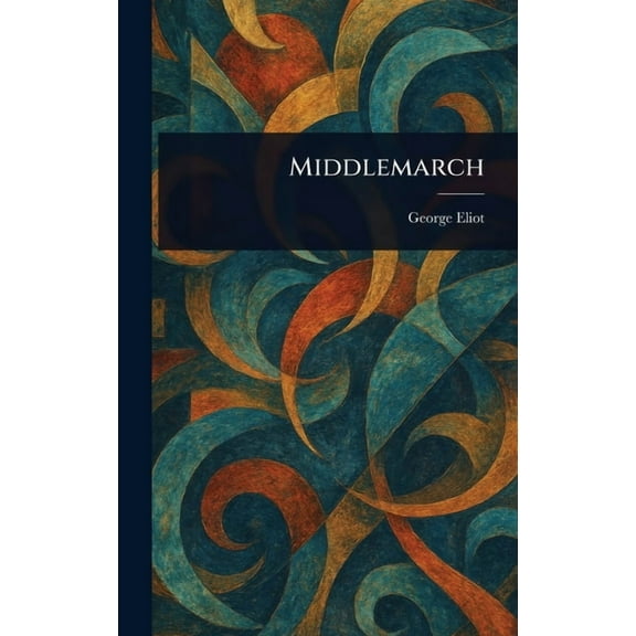 Middlemarch, (Hardcover)