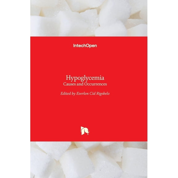 Hypoglycemia: Causes and Occurrences (Hardcover)