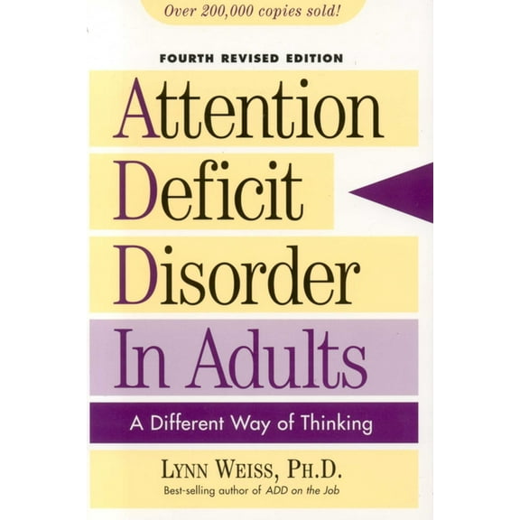 Attention Deficit Disorder in Adults: A Different Way of Thinking, (Paperback)