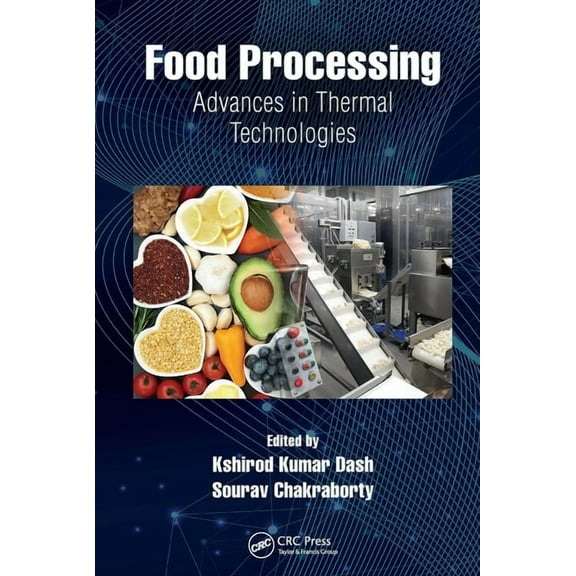 Food Processing: Advances in Thermal Technologies, (Paperback)