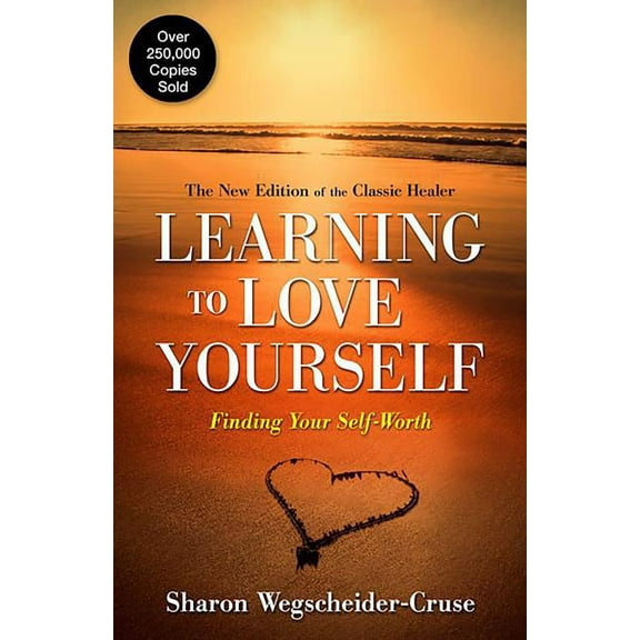Learning to Love Yourself: Finding Your Self-Worth, (Paperback)