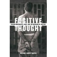 thumbnail image 1 of Pre-Owned Fugitive Thought: Prison Movements, Race, and the Meaning of Justice (Paperback) 0816643148 9780816643141, 1 of 1