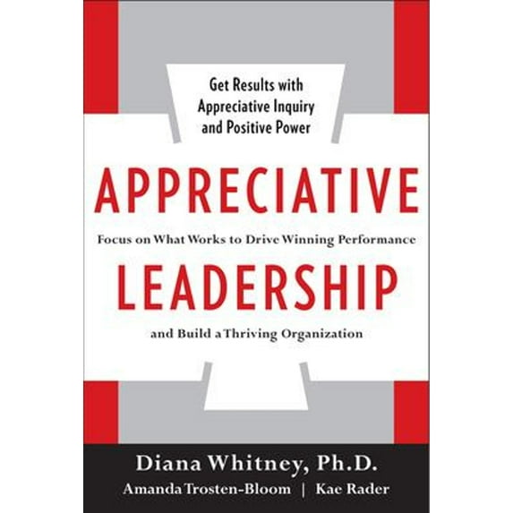 Pre-Owned Appreciative Leadership (Hardcover) 0071714065 9780071714068