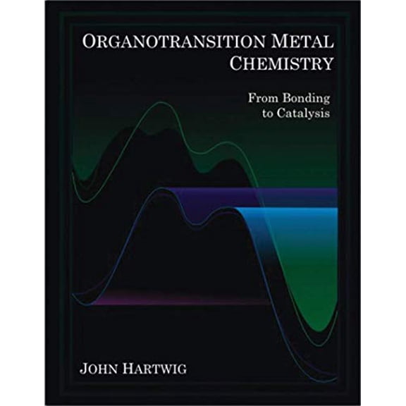 Pre-Owned Organotransition Metal Chemistry: From Bonding to Catalysis (Hardcover) 189138953X 9781891389535
