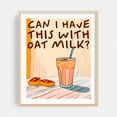 thumbnail image 2 of Can I Have this With Oat Milk? - India Illustration Humor Coffee Quote Modern Art Pop Art Kitchen Decor Fruit Unframed Wall Art Print 22 x 28 inches, 2 of 13