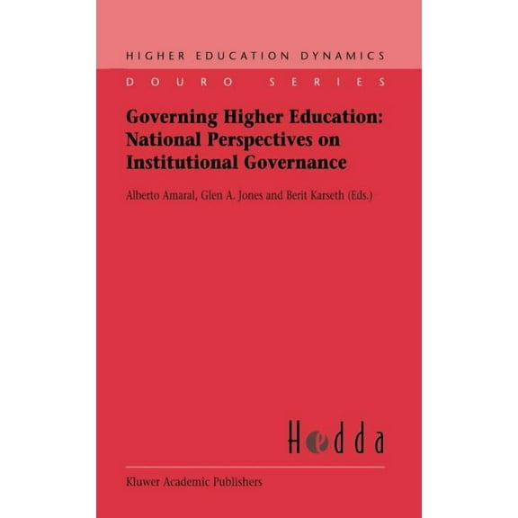 Higher Education Dynamics Governing Higher Education: National Perspectives on Institutional Governance, Book 2, (Hardcover)