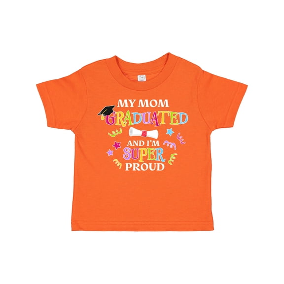 Inktastic My Mom Graduated and I'm Super Proud Boys or Girls Toddler T-Shirt