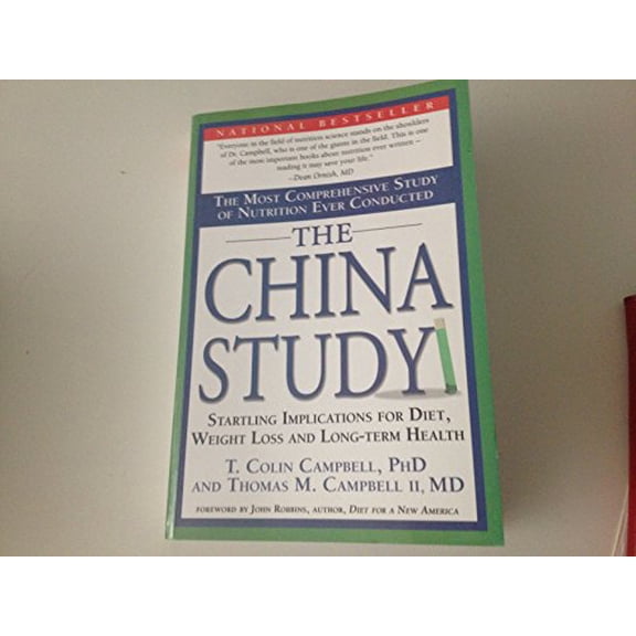 Pre-Owned The China Study: The Most Comprehensive Study of Nutrition Ever Conducted and the Startling Implications for Diet, Weight Loss, and Long-Term Health (Paperback) 1932100660 9781932100662