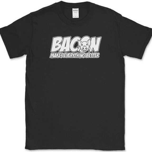 Bacon Makes Everything Better T-Shirt Funny Food Pork BBQ Humor Novelty Foodie - Black, S