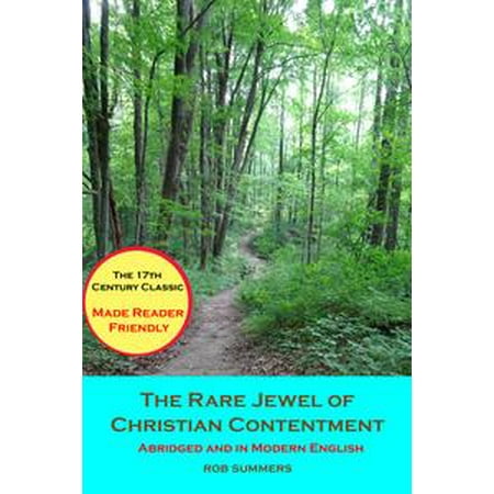 The Rare Jewel of Christian Contentment: Abridged and in Modern English -