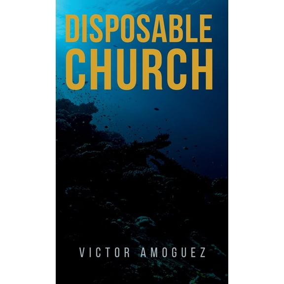 Disposable Church, (Hardcover)