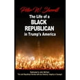 thumbnail image 1 of THE LIFE OF A BLACK REPUBLICAN IN TRUMP'S AMERICA, 1 of 1