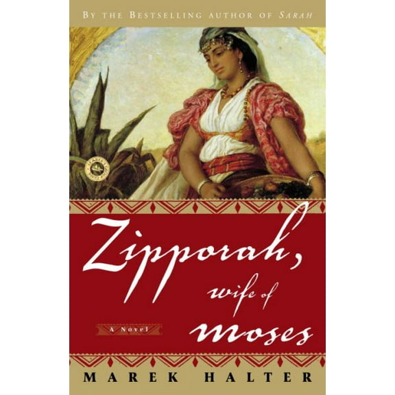 Zipporah, Wife of Moses : A Novel (Paperback)
