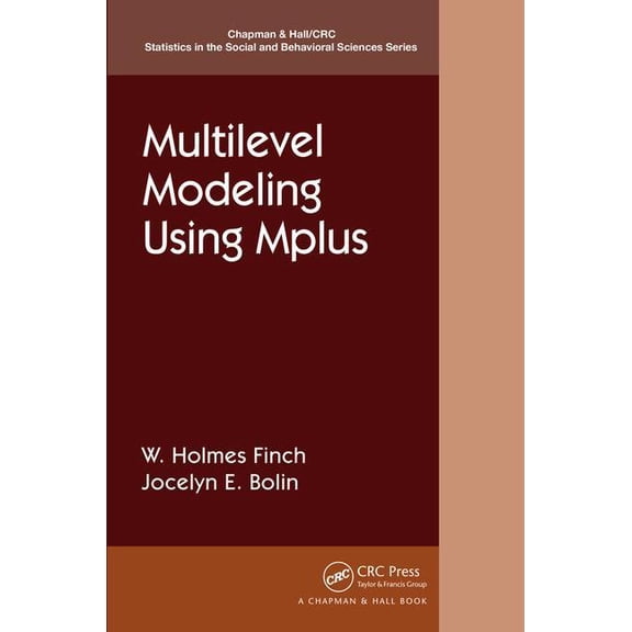 Chapman & Hall/CRC Statistics in the Soc Multilevel Modeling Using Mplus, (Paperback)