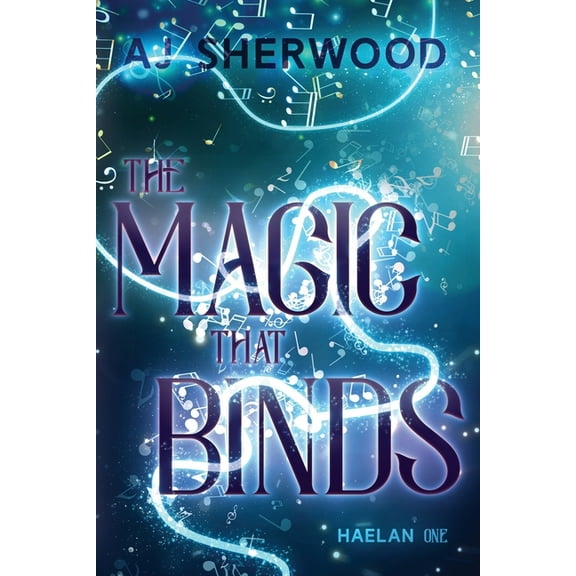 Haelan The Magic That Binds, Book 1, (Paperback)