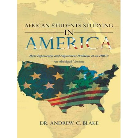 African Students Studying in America - eBook (Best Schools For African American Students)