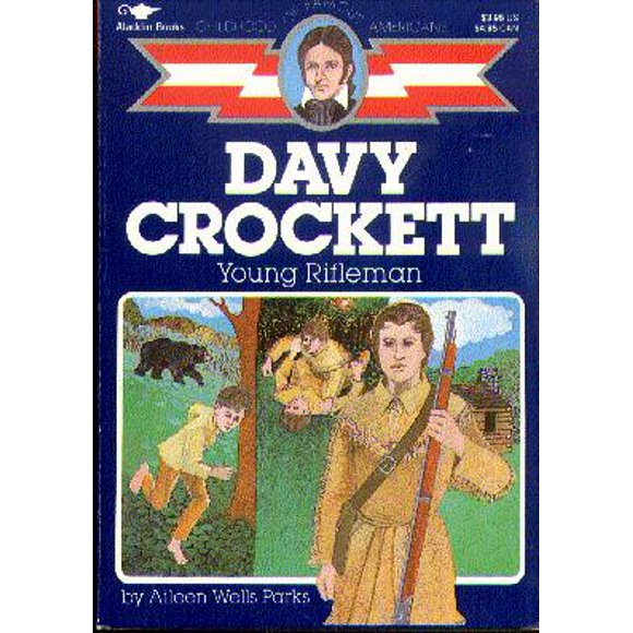 Davy Crockett Jeune Tireur (une Partie de l'Enfance de Célèbres Américains) par Aileen Parcs de Puits