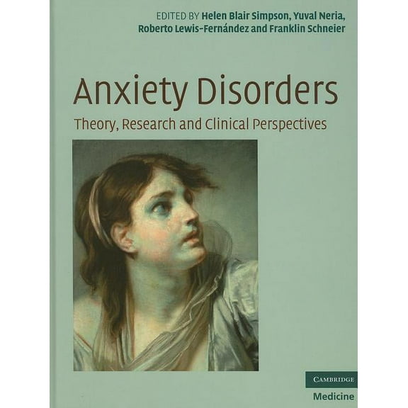 Cambridge Medicine (Hardcover) Anxiety Disorders, (Hardcover)