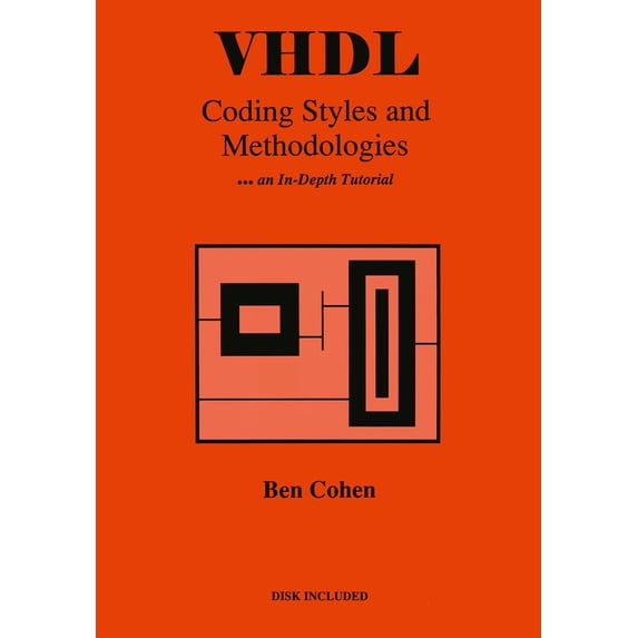 Pre-Owned VHDL Coding Styles and Methodologies (Hardcover) 0792395980 9780792395980