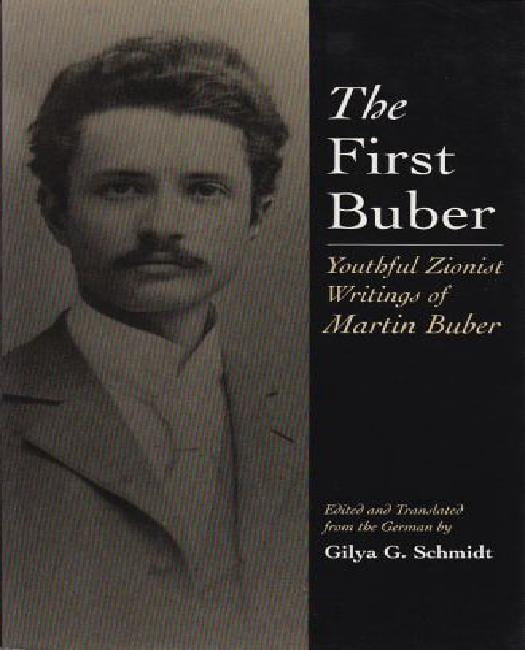 The First Buber: Youth Zionist Écritures de Martin Buber (Biber Bibliothèque Martin Buber)