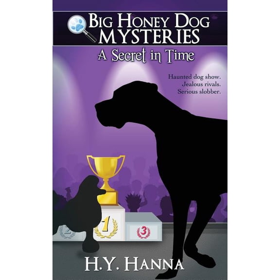Big Honey Dog Mysteries A Secret in Time, Book 02, (Paperback)