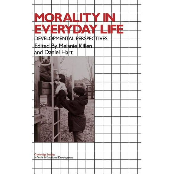 Cambridge Studies in Social and Emotiona Morality in Everyday Life, (Hardcover)