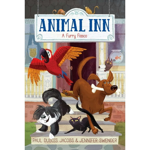 Animal Inn: A Furry Fiasco (Series #1) (Paperback)