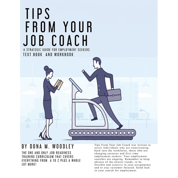 Tips From Your Job Coach: A Strategic Guide for Employment, (Paperback)
