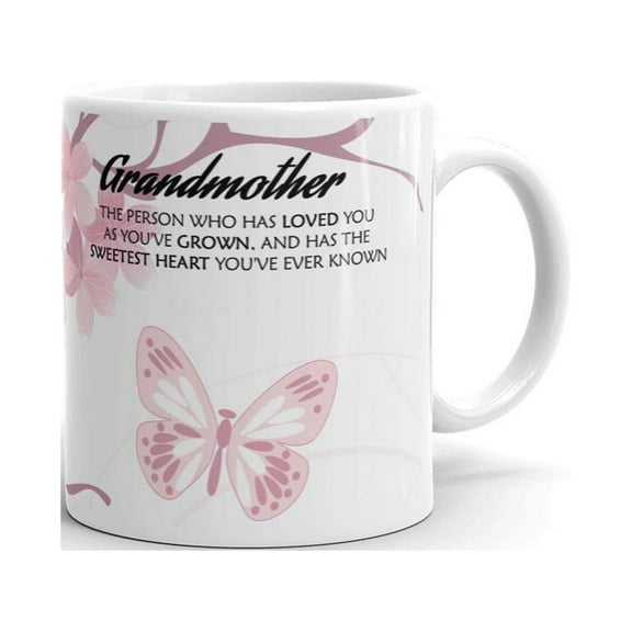 Grandmother The Person Who Has Loved Coffee Tea Ceramic Mug Office Work Cup Gift