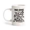 thumbnail image 1 of Designs ByLITA No One Is You And That Is Your Power 15oz Coffee Mug, 1 of 3