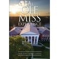 thumbnail image 1 of Pre-Owned The Ole Miss Experience (Transfer): Fifth Edition 2018 (Paperback) 1936946335 9781936946334, 1 of 1