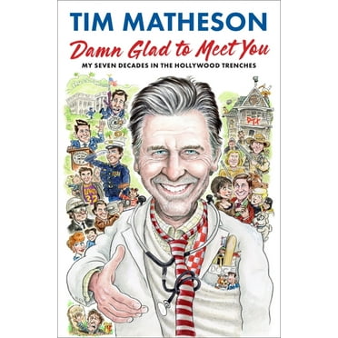 Damn Glad to Meet You: My Seven Decades in the Hollywood Trenches, (Hardcover)