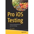 thumbnail image 1 of Pre-Owned Pro IOS Testing: Xctest Framework for Ui and Unit Testing (Paperback) 1484263812 9781484263815, 1 of 1