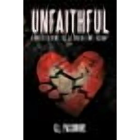 Unfaithful: Confessions Of A Cheating Heart