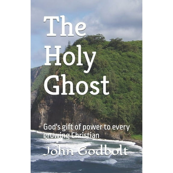 The Holy Ghost: God's gift of power to every growing Christian, (Paperback)