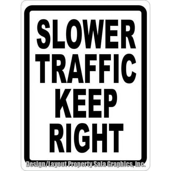 Slower Traffic Keep Right Sign