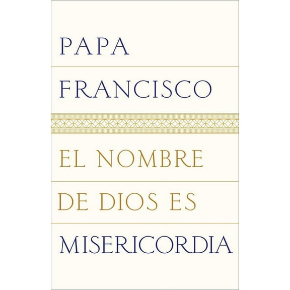 El nombre de Dios es misericordia, (Paperback)