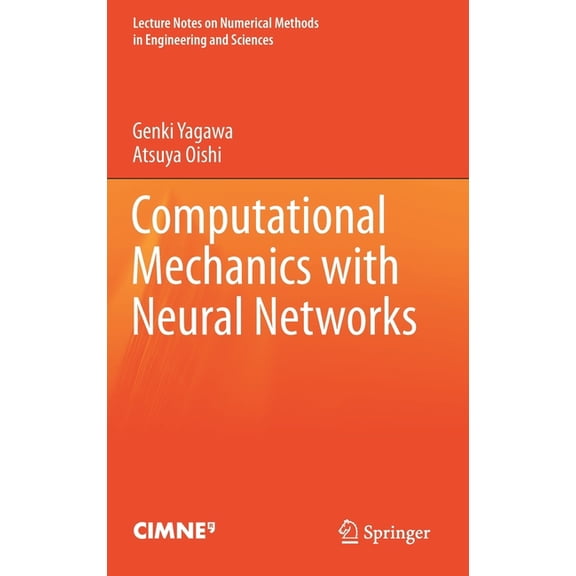 Lecture Notes on Numerical Methods in En Computational Mechanics with Neural Networks, (Hardcover)