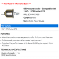 thumbnail image 2 of Oil Pressure Sender - Compatible with 1967 - 1973 Pontiac GTO 1968 1969 1970 1971 1972, 2 of 2