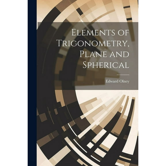 Elements of Trigonometry, Plane and Spherical (Paperback)