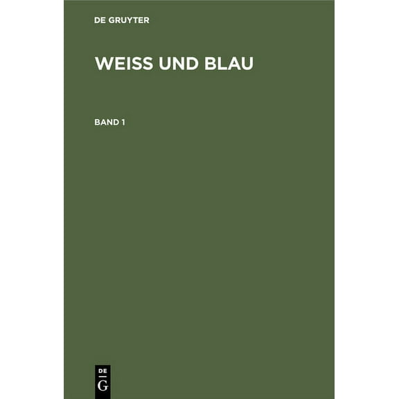 WeiÃ Und Blau. Band 1, (Hardcover)