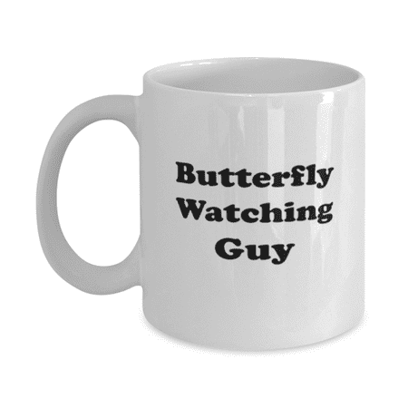 

Funny Butterfly Watching Guy Coffee Mug - Butterfly Watching Coffee Cup - 11oz White