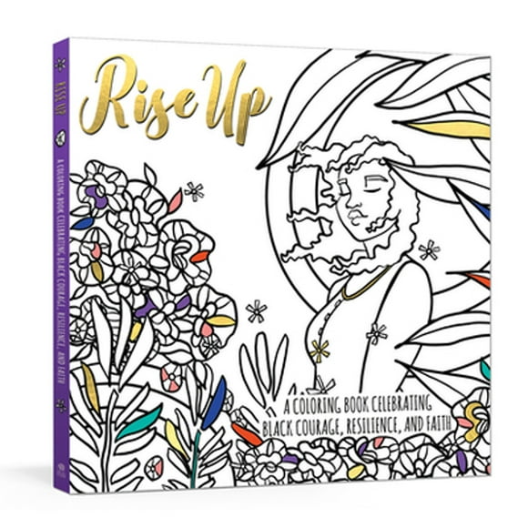 Pre-Owned Rise Up: A Coloring Book Celebrating Black Courage, Resilience, and Faith (Paperback 9780593234938) by Ink & Willow