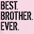 thumbnail image 2 of CafePress - Best Brother Ever Body Suit - Baby Light Bodysuit, Size Newborn - 24 Months, 2 of 4