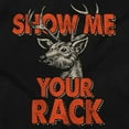 thumbnail image 2 of Funny Hunter Show Me Your Rack Hoodie Hooded Sweatshirt Men Brisco Brands S, 2 of 5